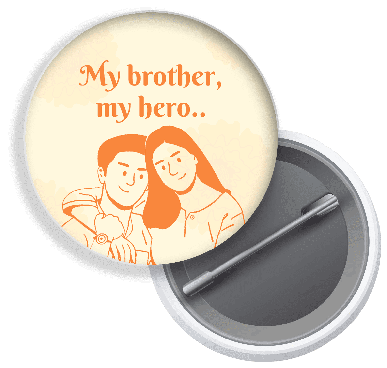 My Brother My Hero Badge